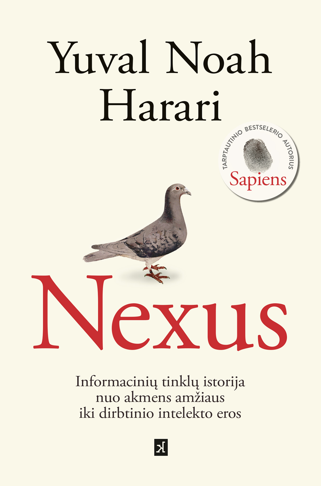 Viršelyje, šviesiame kreminės spalvos fone, centrinėje dalyje pavaizduotas balandis, stovintis virš ryškiai raudonai užrašyto knygos pavadinimo „Nexus“. Virš balandžio, puslapio viršuje, išdėstytas autoriaus vardas ir pavardė „Yuval Noah Harari“ juodu serifiniu šriftu. Dešinėje pusėje, šalia autoriaus pavardės, yra apvalus lipdukas su piršto antspaudo iliustracija ir užrašu „TARPTAUTINIO BESTSELERIO AUTORIUS Sapiens“. Apatinėje viršelio dalyje, po pavadinimu, pateiktas paantraštės tekstas: „Informacinių tinklų istorija nuo akmens amžiaus iki dirbtinio intelekto eros“. Viršelio apačioje centre, baltame kvadrate, minimalistinis leidyklos „kitos knygos“ logotipas: kvadratinės formos stilizuota raidė „K“. Visi elementai išdėstyti simetriškai, be papildomų grafinių dekoracijų.