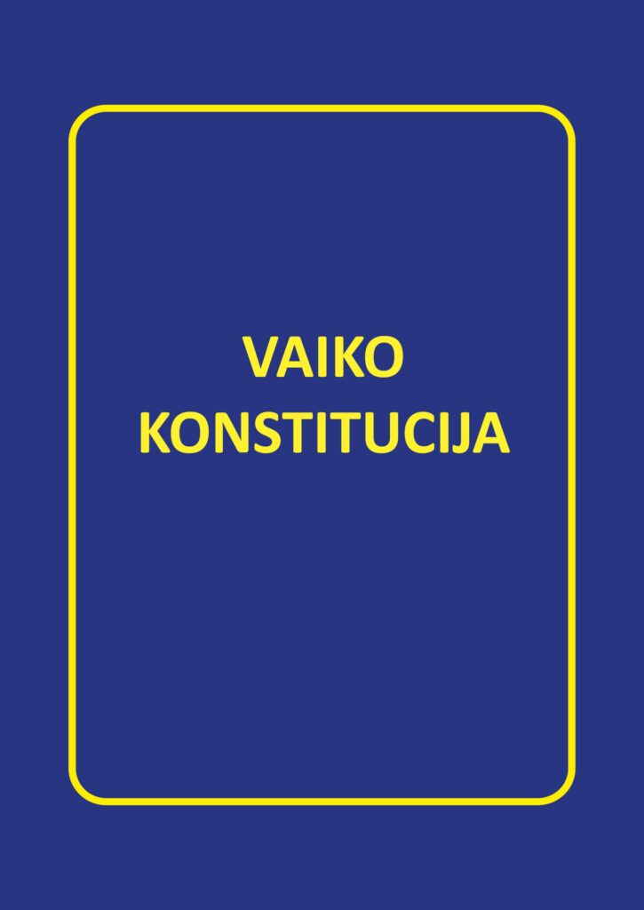 Mėlyname fone stačiakampio formos geltonas rėmelis. Jo viduje užrašas geltonomis didžiosiomis raidėmis: Vaiko konstitucija