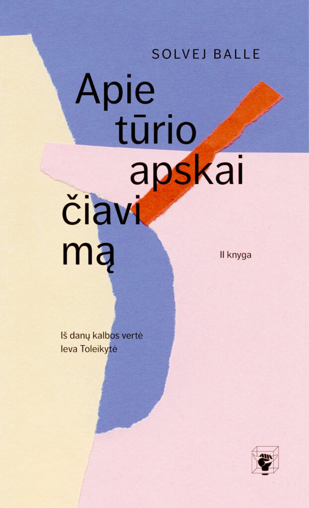 Viršelio fonas sudarytas iš atplėštų spalvoto popieriaus gabalėlių, suklotų tvarkingomis formomis: mėlyno, kreminio, rožinio ir raudono atspalvių. Dešinėje viršuje didžiosiomis raidėmis parašyta autorės vardas ir pavardė: „Solvej Balle“. Vidurinėje dalyje didelėmis, paryškintomis, juodomis raidėmis išdėstytas knygos pavadinimas: „Apie tūrio apskaičiavimą“, kuris dalijamas į eilutes: „Apie“, „tūrio“, „apskai“, „čiavi“, „mą“. Dešinėje pusėje, viduryje, mažesnėmis raidėmis nurodyta: „Antra knyga“. Žemiau, kairėje pusėje, parašyta: „Iš danų kalbos vertė Ieva Toleikytė“. Dešinėje apačioje pavaizduotas leidyklos „Hubris“ logotipas.